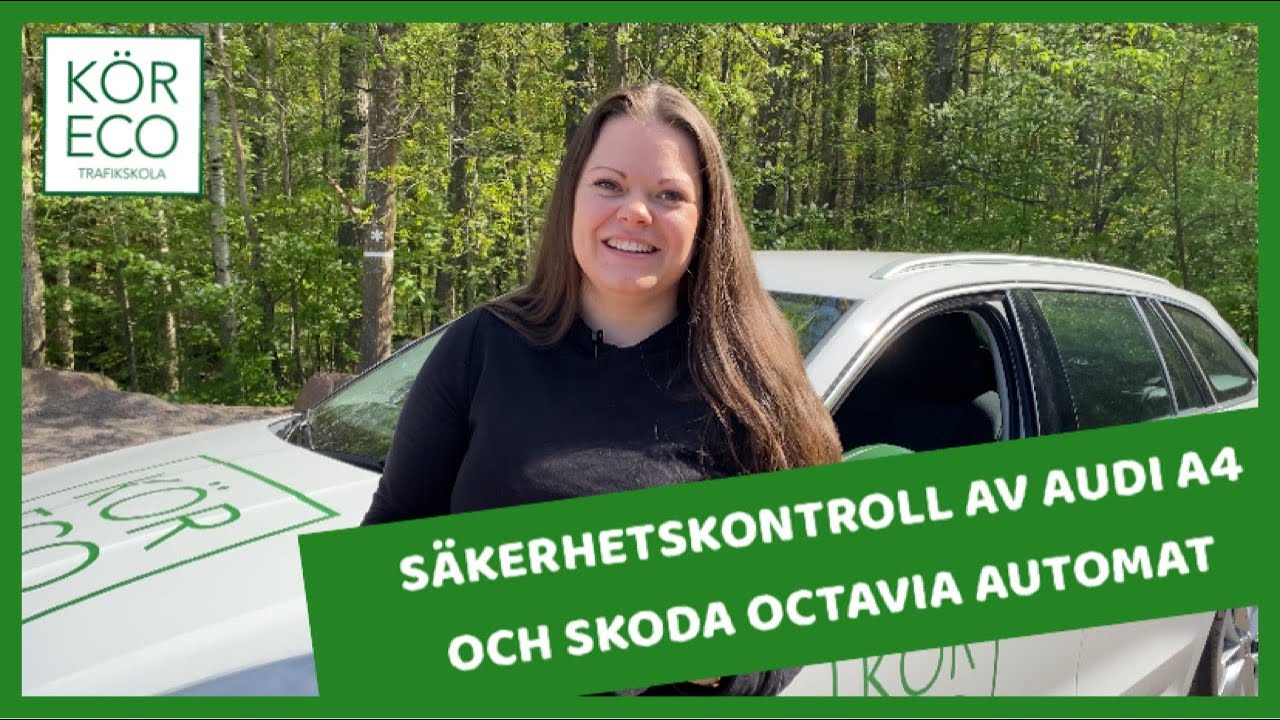 Säkerhetskontroll av Audi A4 och Skoda Octavia Automat