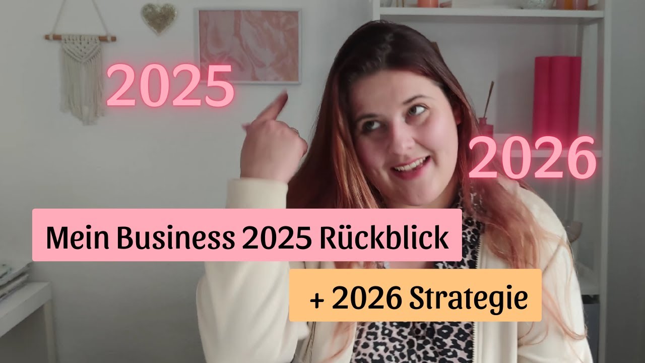 Jahresrückblick & Jahresplanung 2026: So plane ich mein Business fürs neue Jahr!