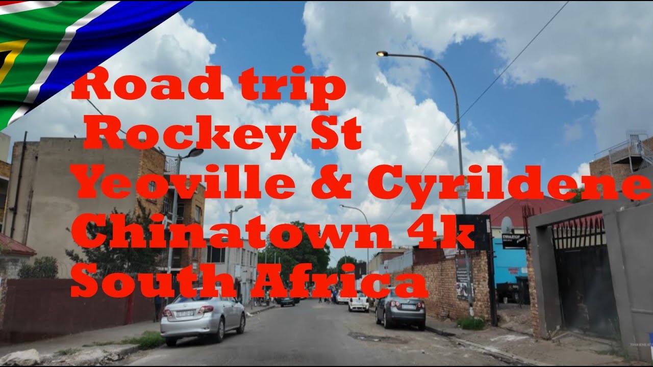 🇿🇦 Road trip Rockey St Yeoville & Cyrildene Chinatown 4k  South Africa