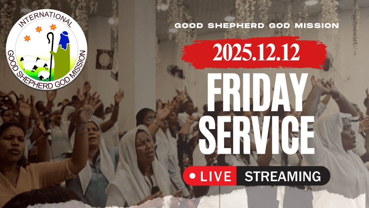 Friday Service LIVE | Good Shepherd God Mission | Negombo Sri Lanka | 2025.12.12