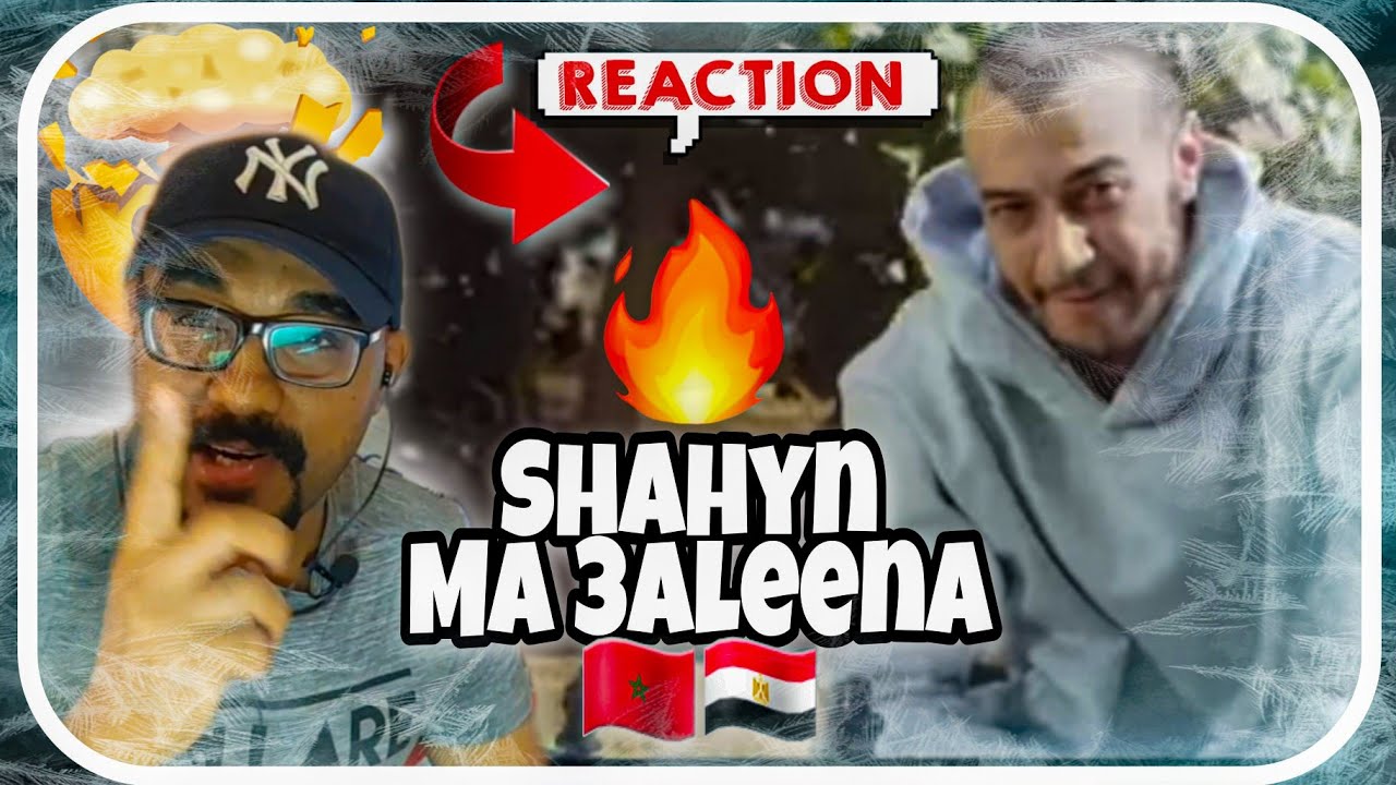 ردة فعل مغربي 🇲🇦🇪🇬Shahyn - Ma 3aleena | شاهين - ما علينا (Official Music Video) (Prod. by Sintax)