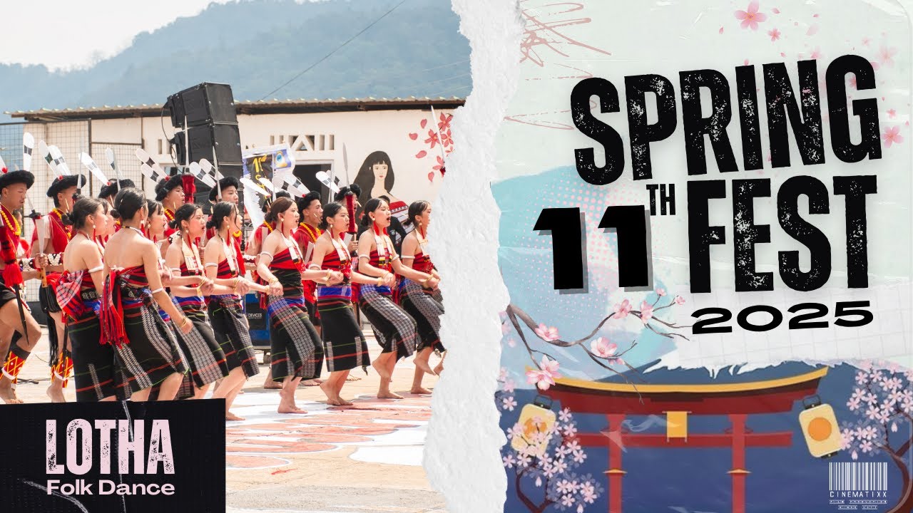 LOTHA FOLK DANCE | 11TH SPRING FEST 2025 | DAY 1