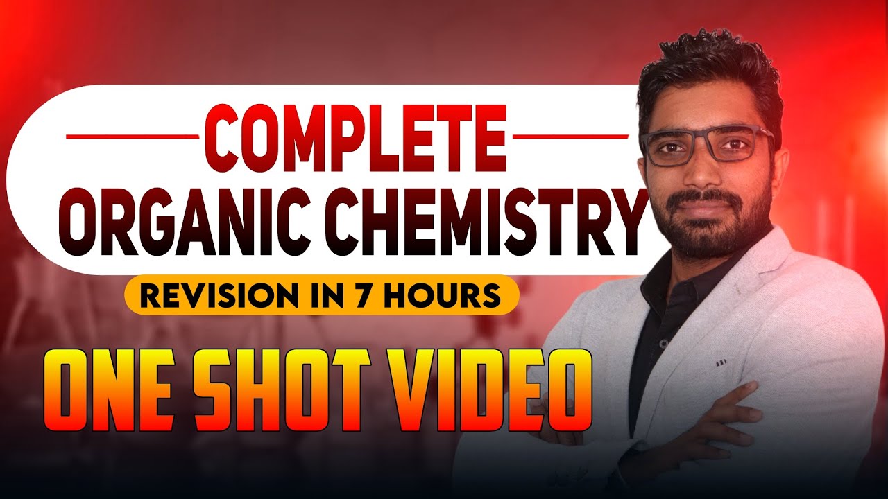 Complete Organic Chemistry Revision in Just 7 Hour for #NEET2025 | Best Method to Revise Organic