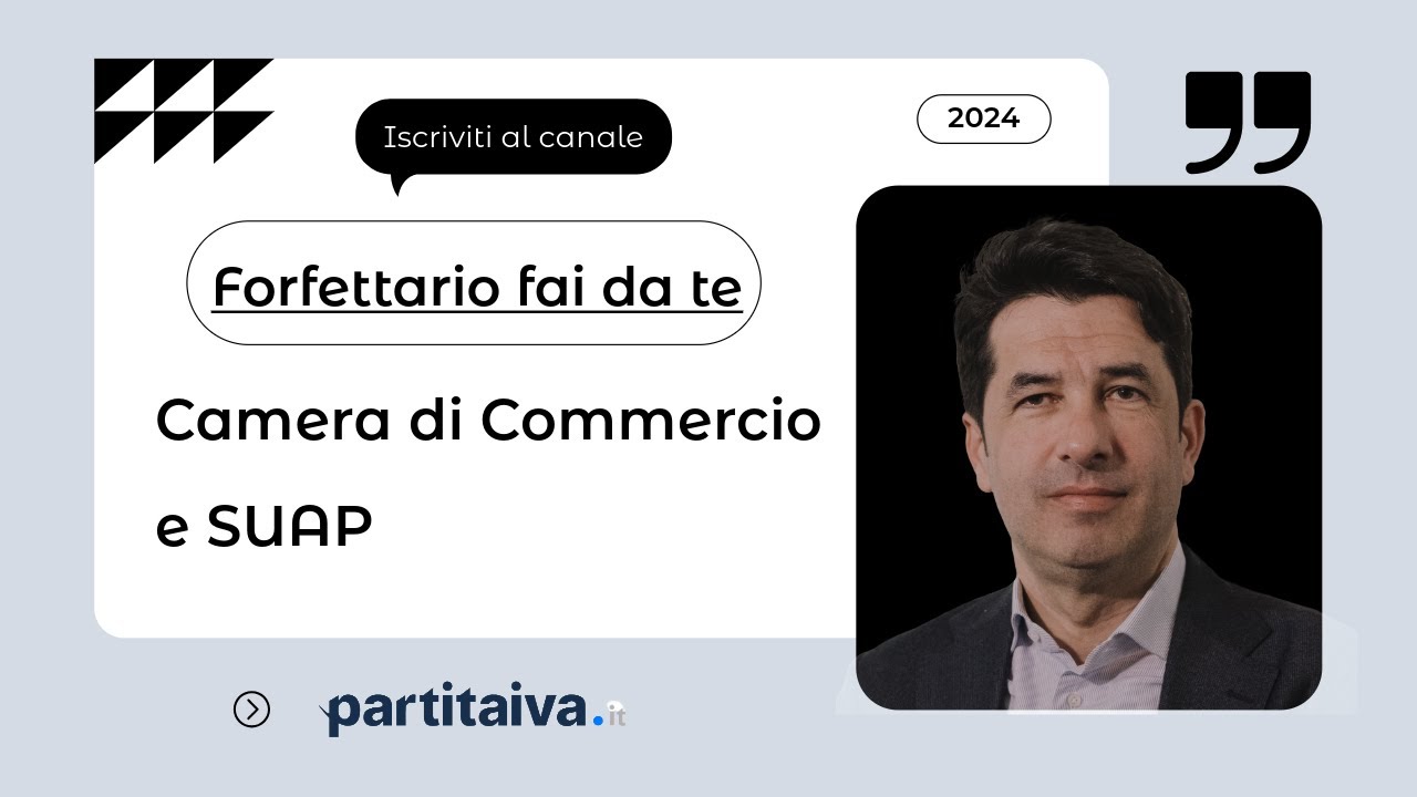 Come ISCRIVERSI alla Camera di Commercio e al SUAP - Forfettario fai da te