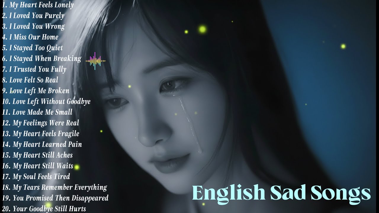 Heartache & Healing 2026 – Emotional Sad Love Songs  #ChillEmotional #EmotionalLoveSongs