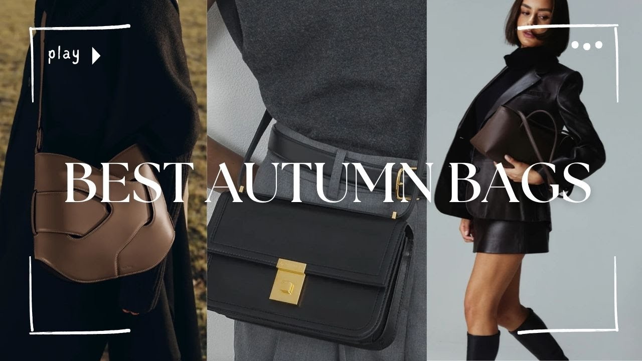 BEST FALL/AUTUMN BAGS 2024