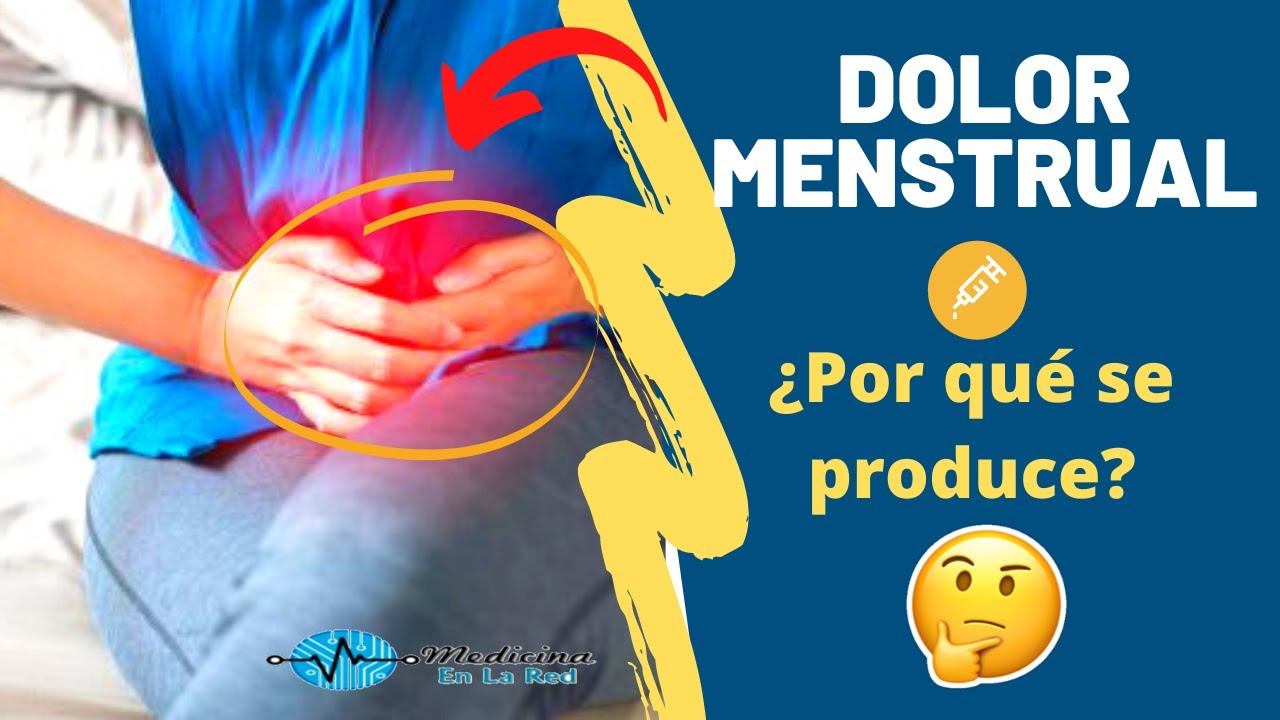 DOLOR MENSTRUAL ¿Por qué se produce? | Medicina en la RED 🩺