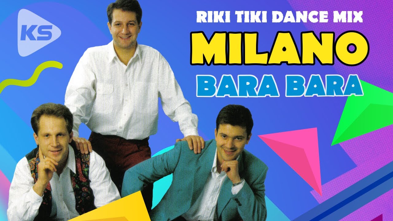 Milano - Bara bara (riki tiki dance mix)