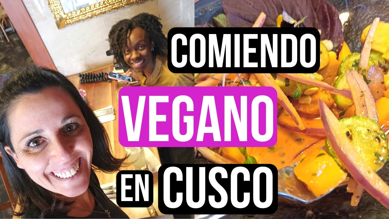Buena Comida Vegana en Cusco, Peru