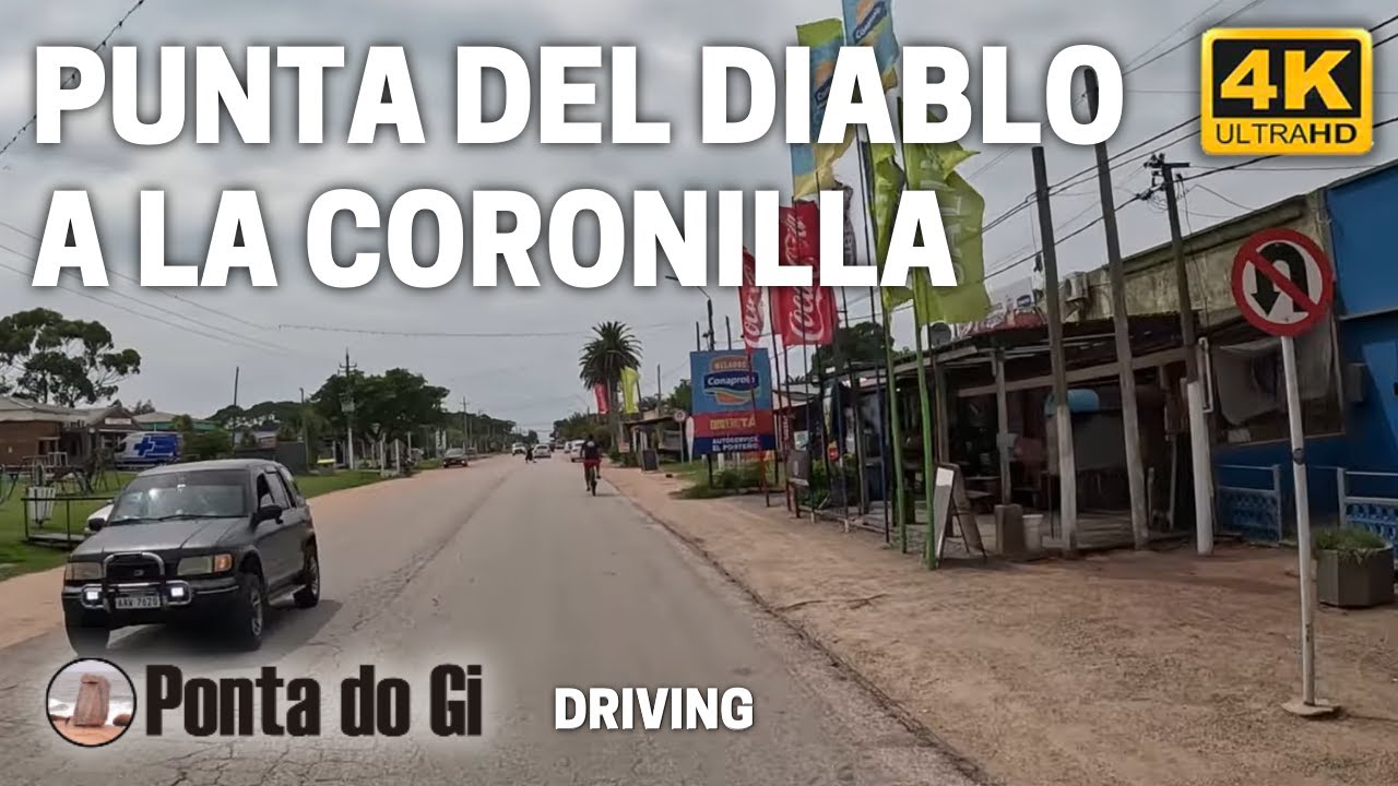 LA CORONILLA desde RUTA 9 en Punta del Diablo ROCHA #driving TOUR 2025 4k COSTA ATLÁNTICA de URUGUAY