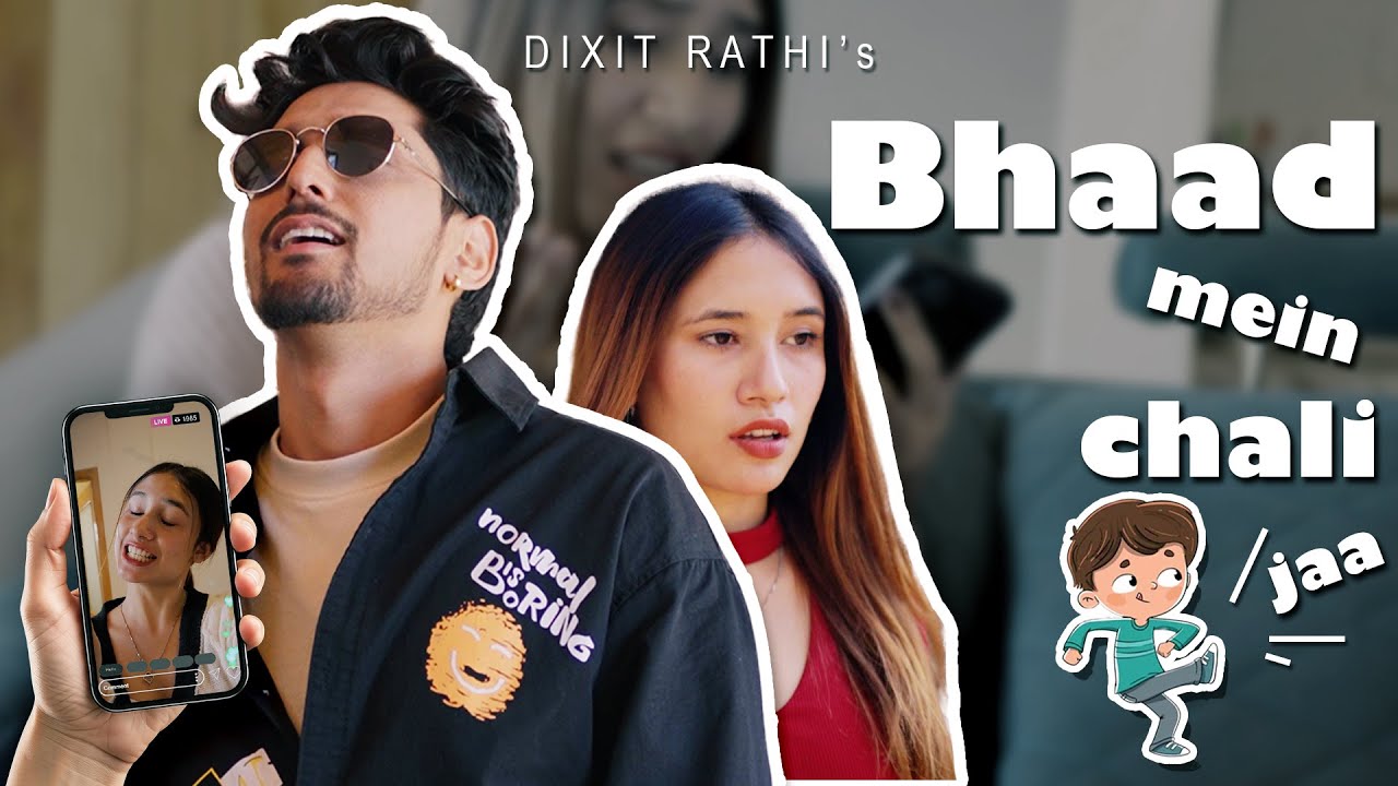 BHAAD MEIN CHALI JAA (OFFICIAL VIDEO) Dixit | Official Music Video
