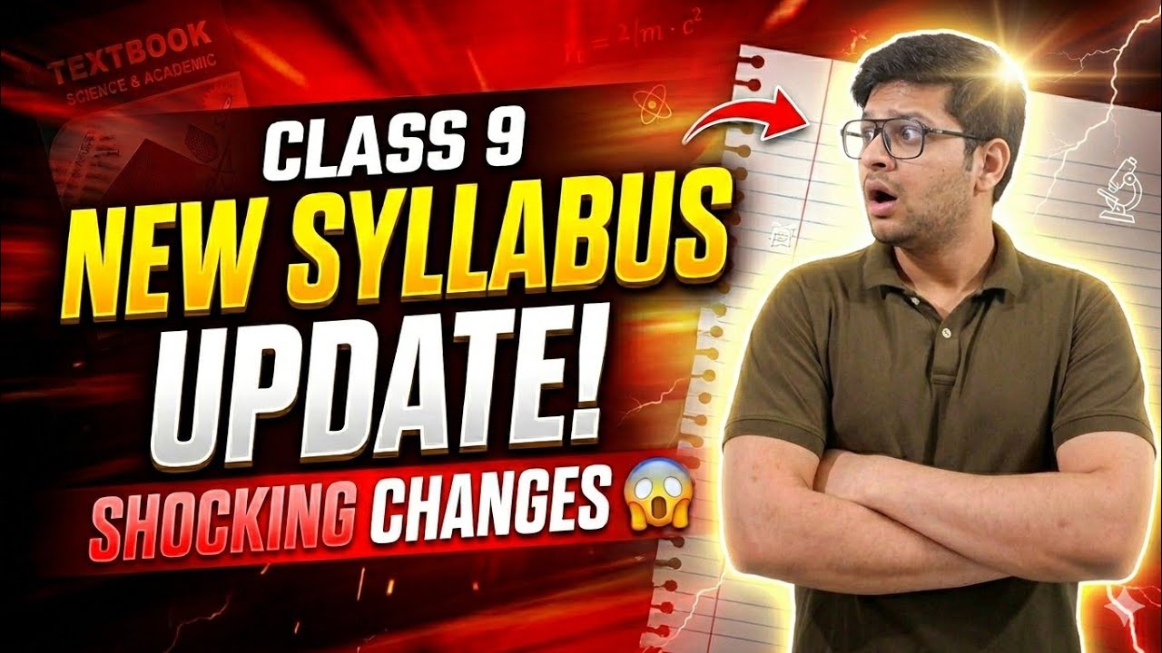 Class 9 Syllabus Changes 2026 – Complete Update in Just 18 Minutes!