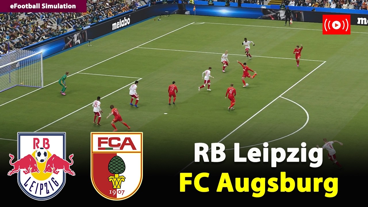 🔴RB Leipzig gegen FC Augsburg | Bundesliga 2025/26 | eFootball PES21 Simulation