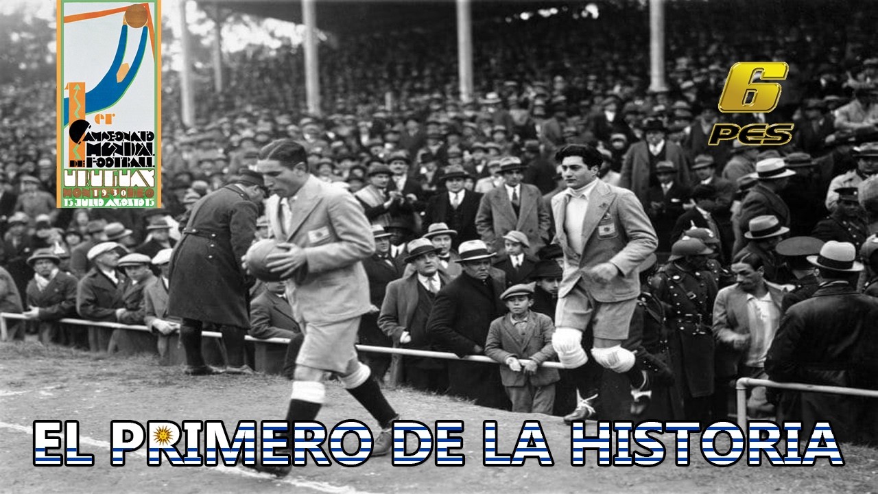 PES 6 // EL PRIMER MUNDIAL / URUGUAY 1930