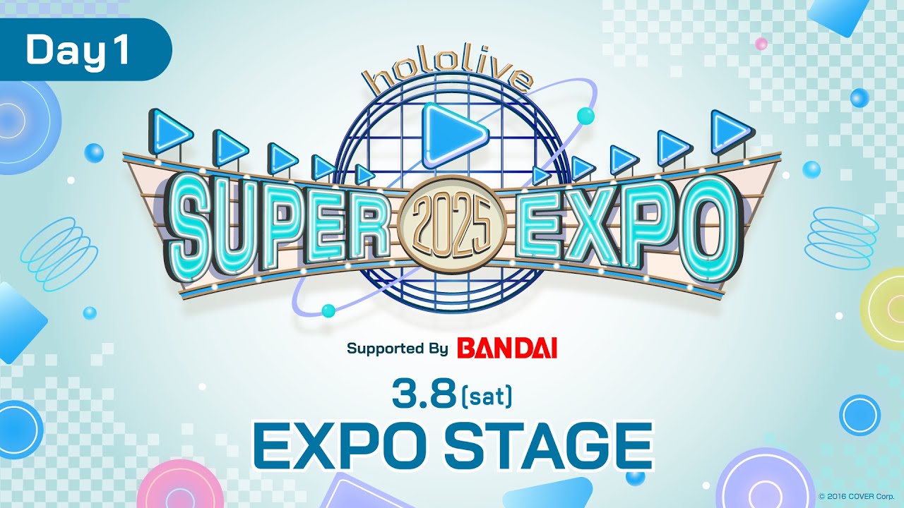 【 #hololivefesEXPO25_DAY1 】hololive SUPER EXPO 2025 EXPO STAGE