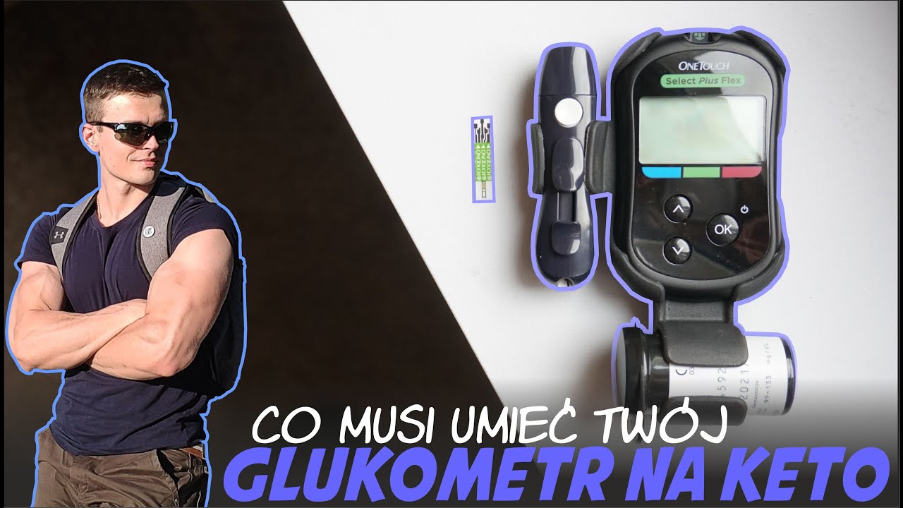 Ketoza: Jaki glukometr? *kompletny poradnik*