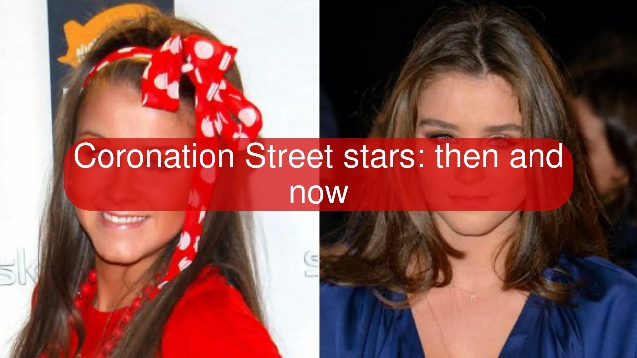 Coronation Street stars: then and now