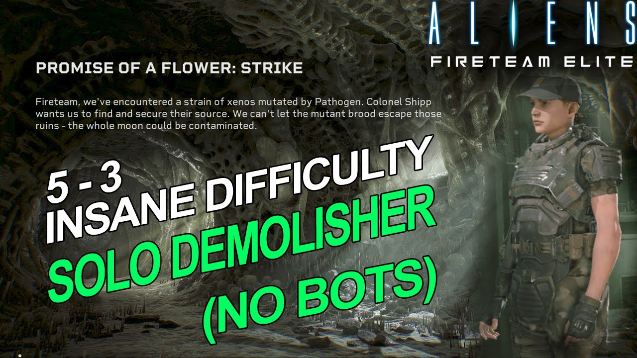 Aliens: Fireteam Elite | 5-3 | INSANE SOLO | Promise Of A Flower: Strike