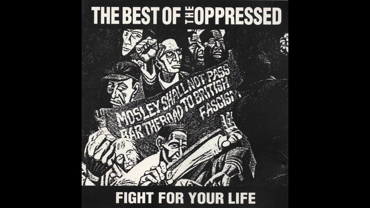 The Oppressed - Fight For Your Life: The Best Of The Oppressed (1996 FULL ALBUM)