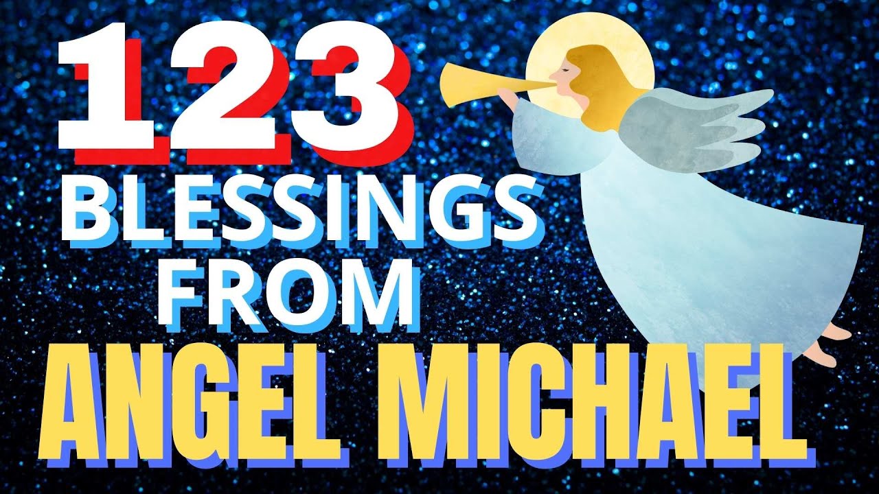 Angel Number 123: Receive Blessings from Angel Michael and Other Angels