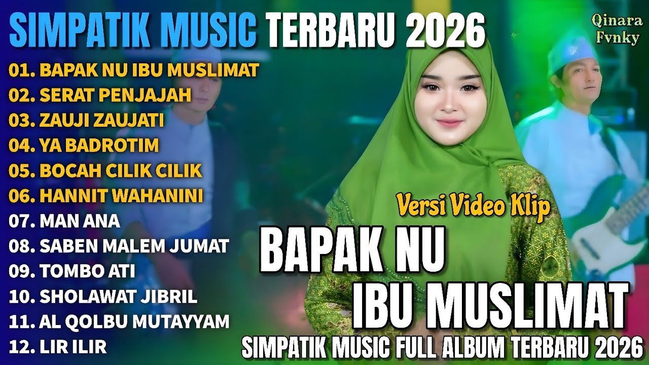 BAPAK NU IBU MUSLIMAT - SERAT PENJAJAH - ZAUJI ZAUJATI - SIMPATIK MUSIC FULL ALBUM TERBARU 2026