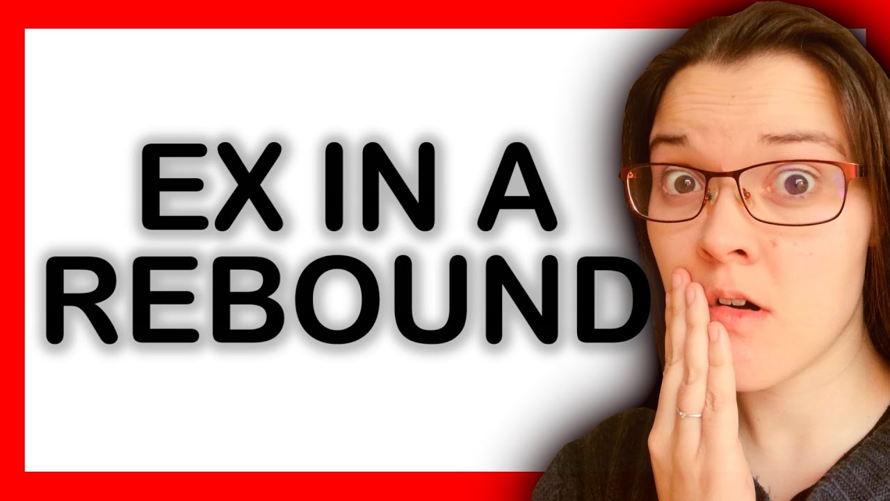 WHAT TO DO WHEN YOUR EX GOES INTO A REBOUND RELATIONSHIP (it's not what you think)