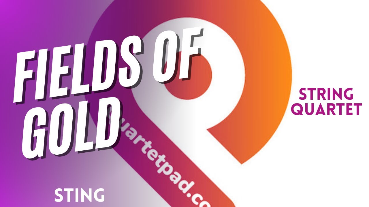 Fields of Gold (Sting) from BRIDGERTON for String Quartet | SHEET MUSIC