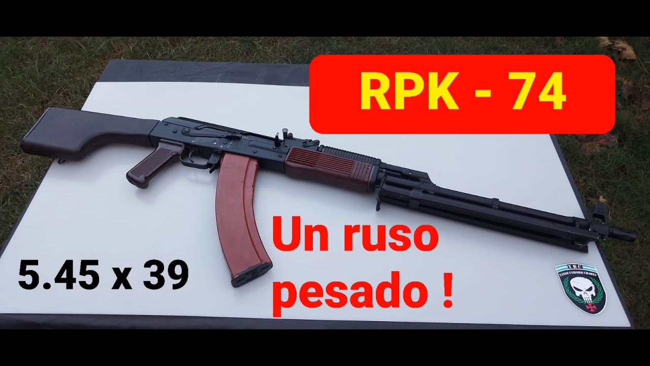 RPK74, el ruso pesado de la familia AK, un fusil de apoyo especial con su calibre 5.45x39