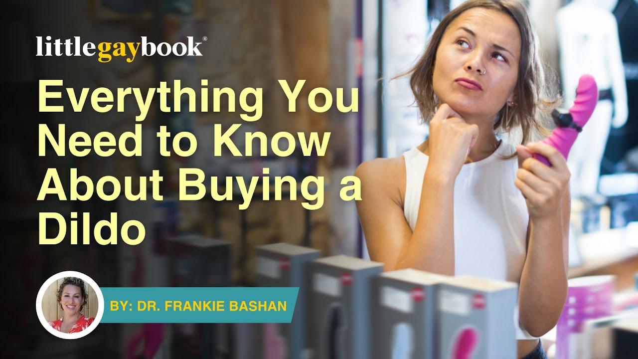 Everything You Need to Know About Buying a Dildo
