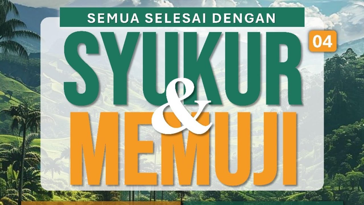 Ustadz DR. Arifuddin, M.Pd.I. - اَلْوَهاَّ بُ - Semua Selesai Dengan Syukur Dan Memuji #4