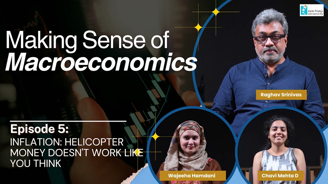 Making Sense of Macroeconomics | Ep. 5 | Inflation: Helicopter Money Doesn't Work Like You Think!