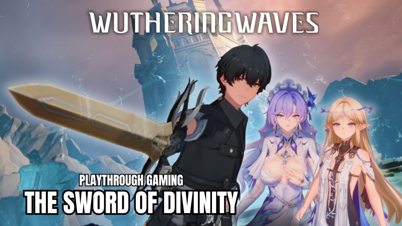 The Sword of Divinity (Wuthering Waves) - Playthrough Mobile Gaming (Part 49)