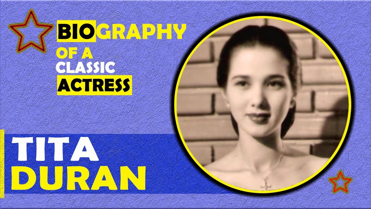 TITA DURAN Biography: Ang Unang Batang Superstar ng Showbiz