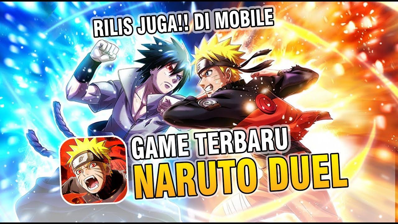 Game Terbaru Naruto Mobile Rilis Server Global!! Naruto Duel Android (X7game)