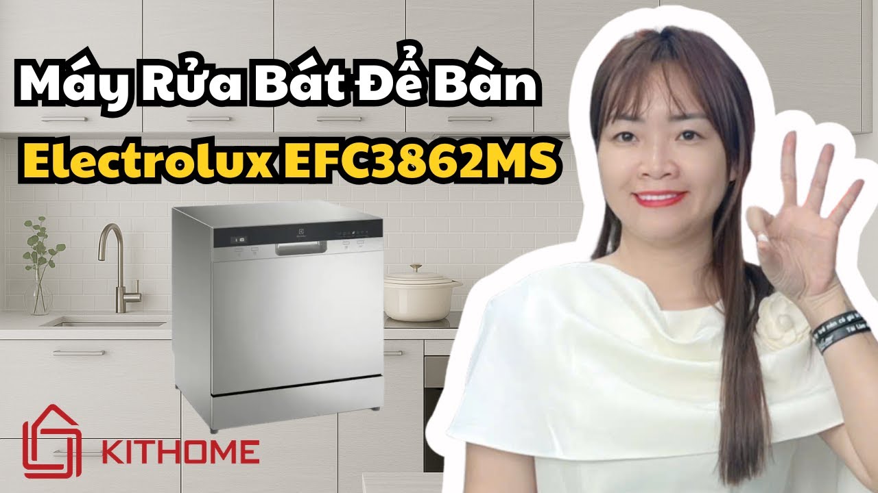 Máy Rửa Chén Electrolux 8 Bộ EFC3862MS – Nhỏ Gọn, Rửa Sạch Bất Ngờ, Giá Lại Rất Mềm!