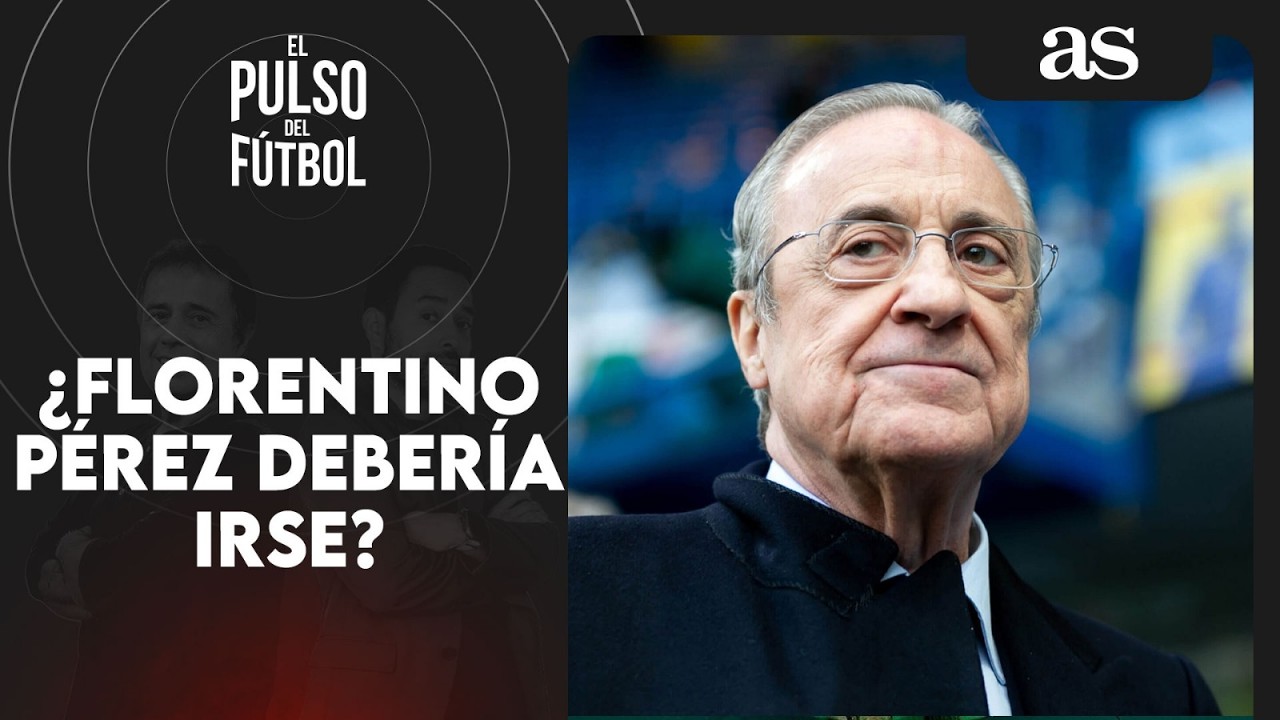 Real Madrid en crisis: ¿Debería Florentino Pérez abandonar la presidencia? | El Pulso del Fútbol