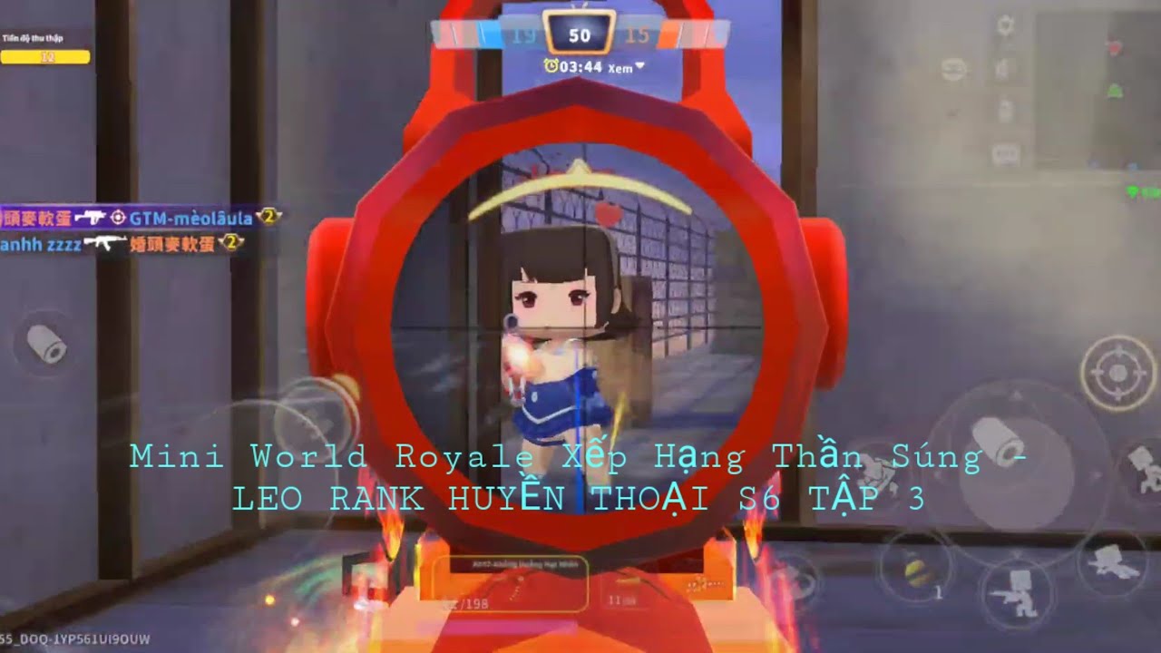 Mini World Royale Xếp Hạng Thần Súng - LEO RANK HUYỀN THOẠI S6 TẬP 3