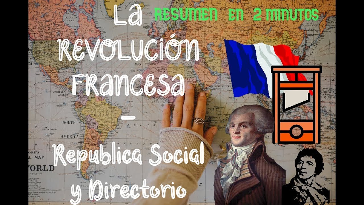 LA REP&Uacute;BLICA SOCIAL Y EL DIRECTORIO | Revoluci&oacute;n Francesa | Resumen Historia en 2 MINUTOS | #5