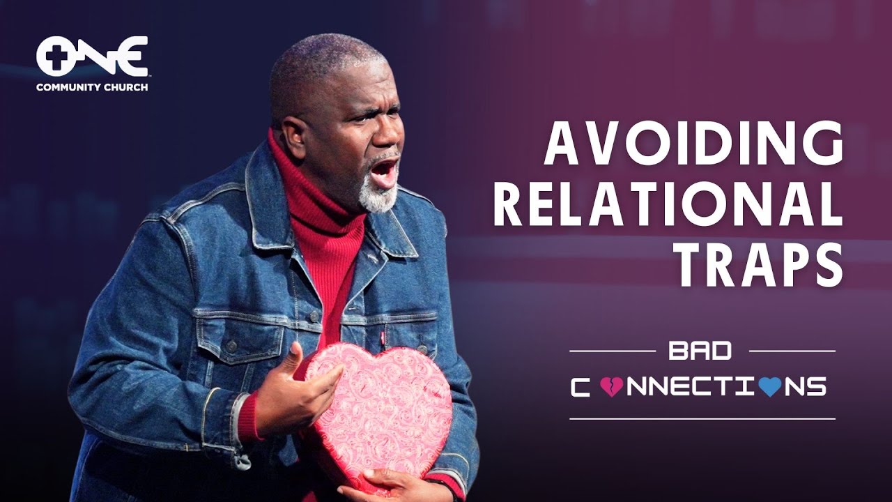 Avoiding Relational Traps | A Message from Dr. Conway Edwards