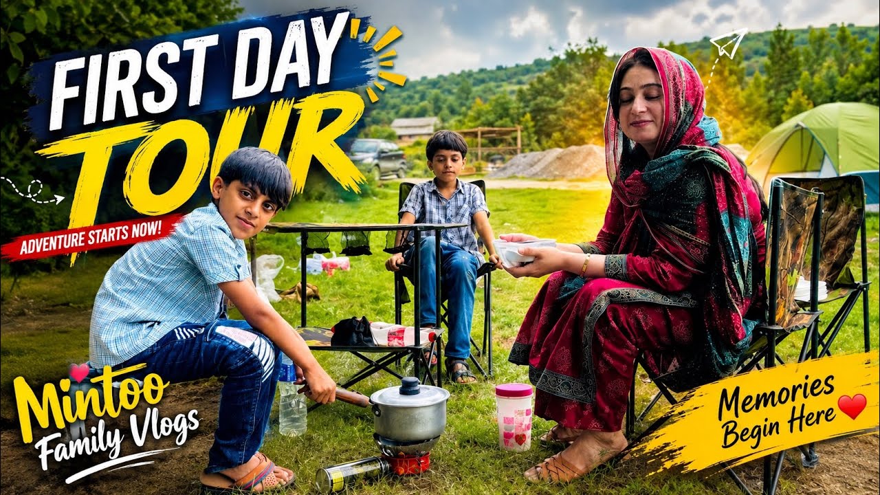 First Day Tour Kahn Tak Ponch Gye Pakistani Family vlog Mintoo Family Vlogs 