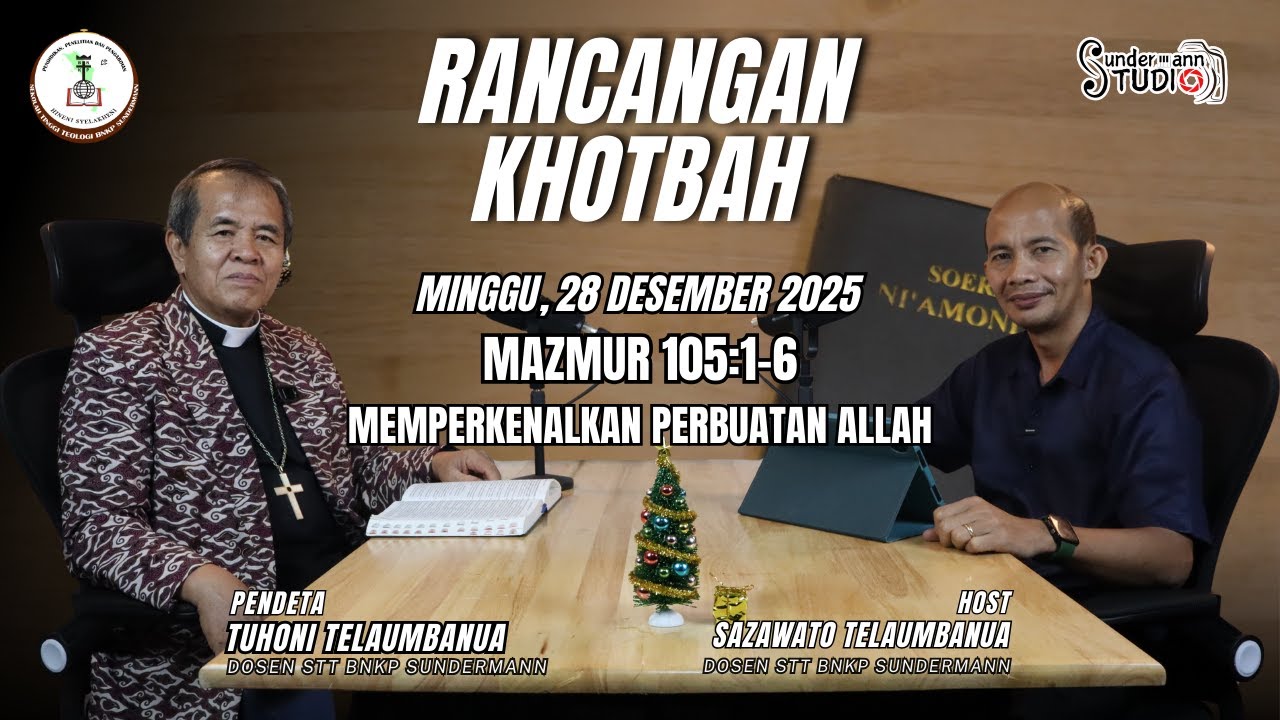 Rancangan Khotbah: Lala Wama'anö Huhuo ba Migu (Mazmur 105:1-6) Minggu, 28 Desember 2025