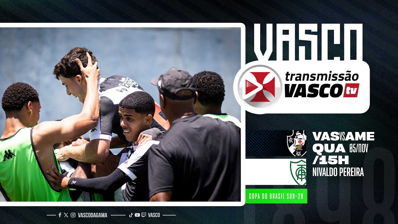 AO VIVO - VASCO DA GAMA x AM&Eacute;RICA-MG | COPA DO BRASIL SUB20 - OITAVAS DE FINAL (VOLTA)
