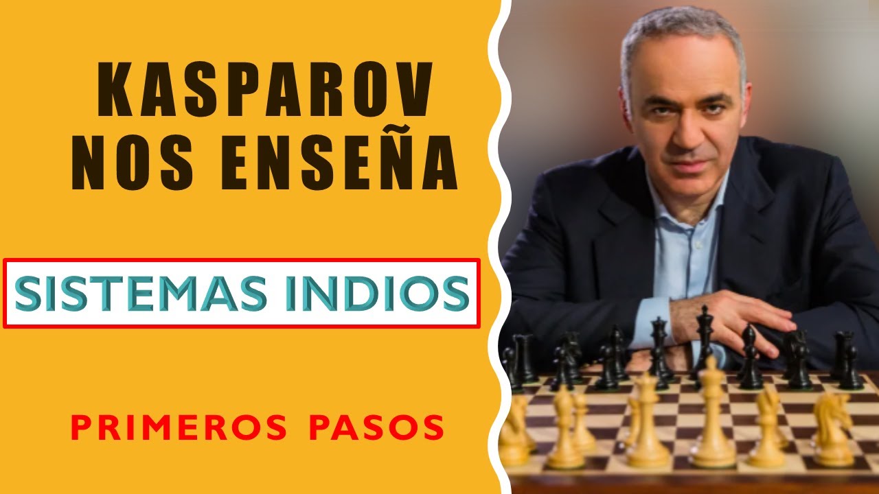 📗🔴Kasparov Nos Enseña Inclinación por los Sistemas Indios❌🔴