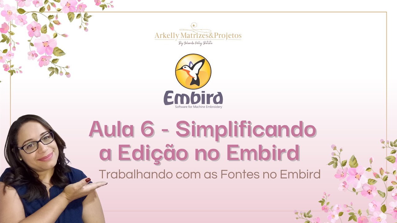 Aula 6  Simplificando a edi&ccedil;&atilde;o no Embird