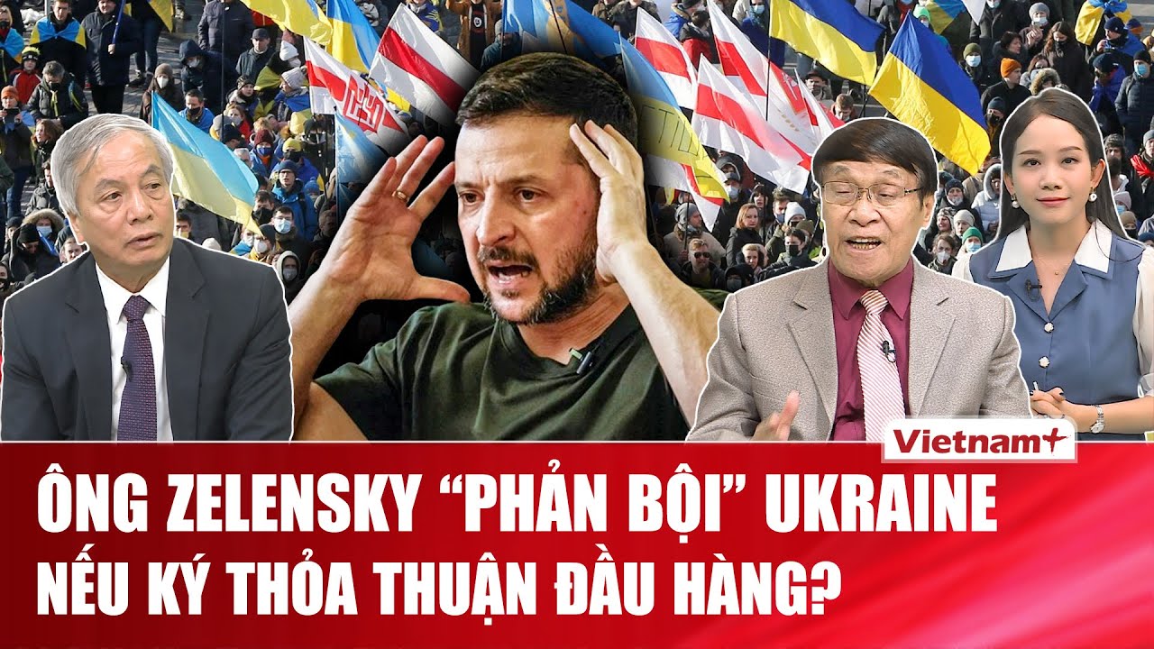 Chuy&ecirc;n gia: &Ocirc;ng Zelensky bị Mỹ dồn v&agrave;o cửa tử, &ldquo;hy sinh bản th&acirc;n&rdquo; hay &ldquo;hy sinh Ukraine&rdquo;? | VNP