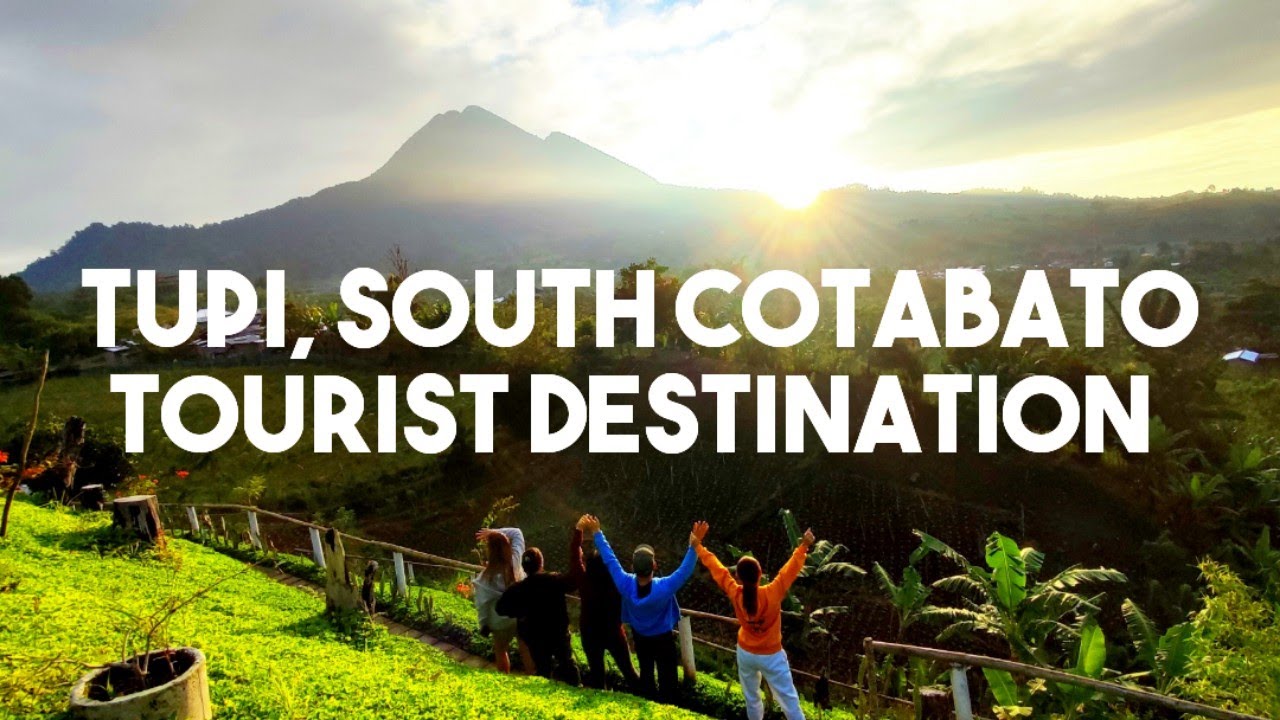 Tupi, South Cotabato Tourist Destination