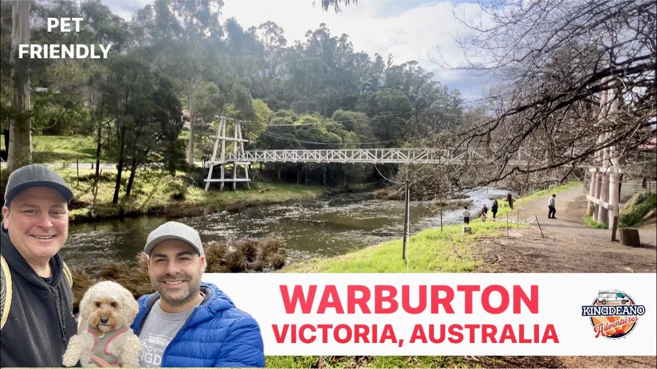 Warburton Victoria / Pet-Friendly Camping Victoria / Easy Camp Cooking / Melbourne Day Trip