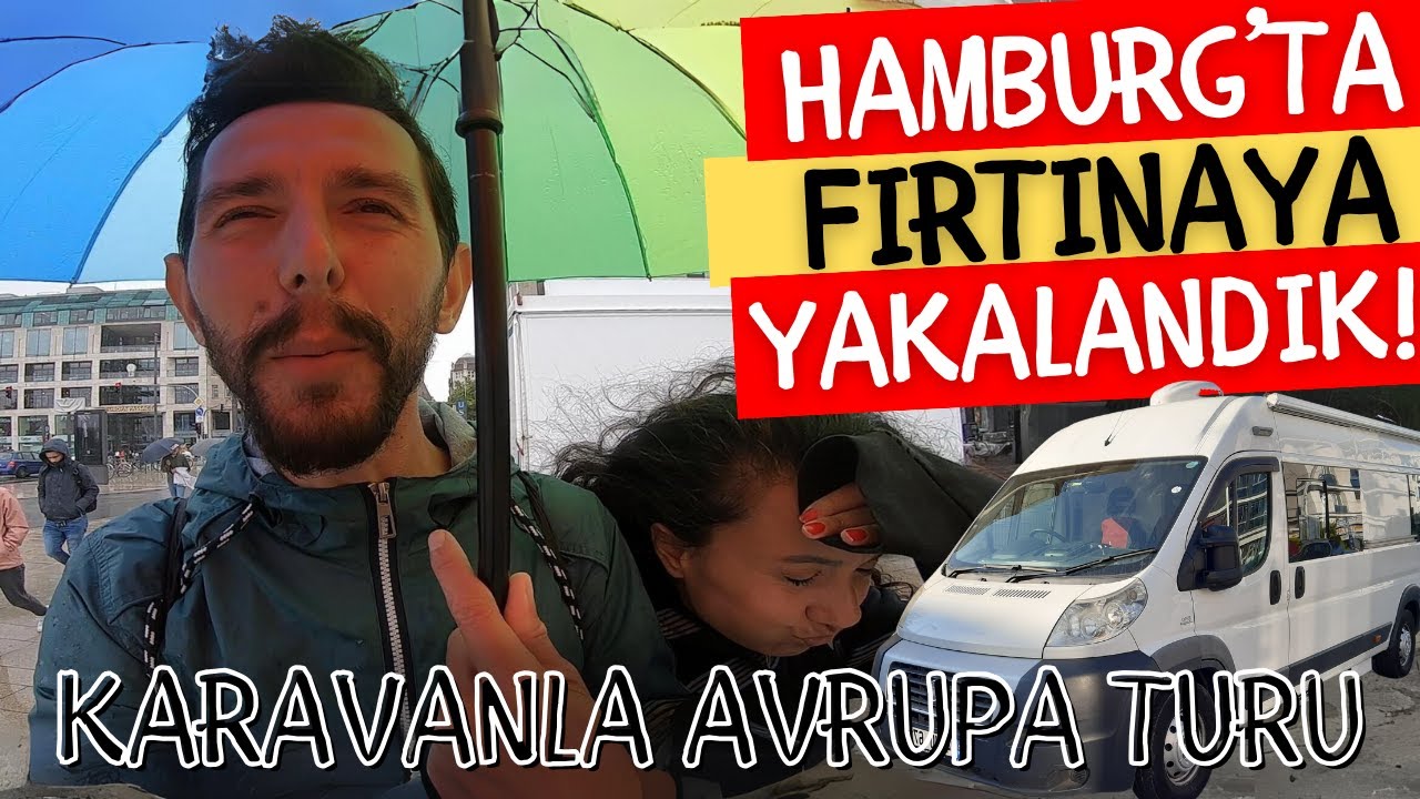 HAMBURG'TA FIRTINAYA YAKALANDIK | ALMANYA MARKET FİYATLARI | KARAVANLA AVRUPA TURU - 33
