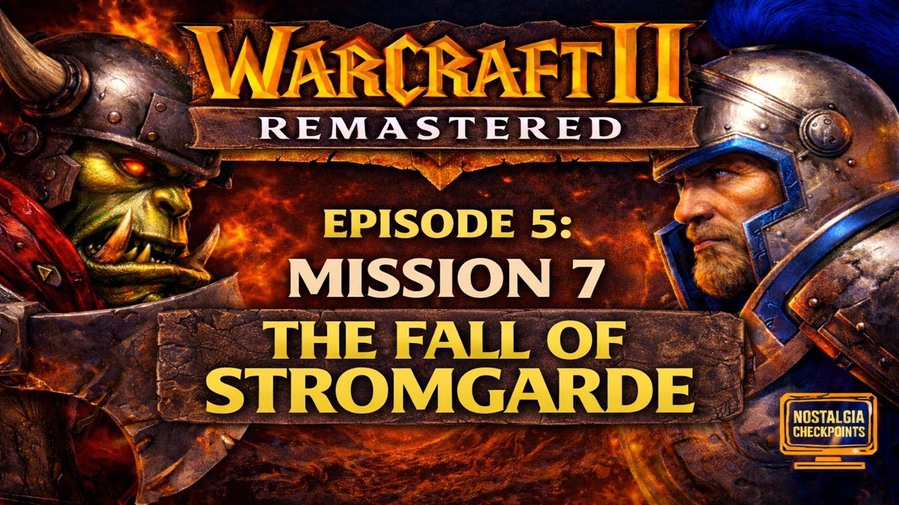Warcraft II (Remastered) – Episode 5 | Mission 7: The Fall of Stromgarde | Orc Campaign