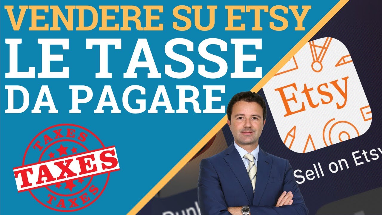Le imposte che paghi se vendi su Etsy